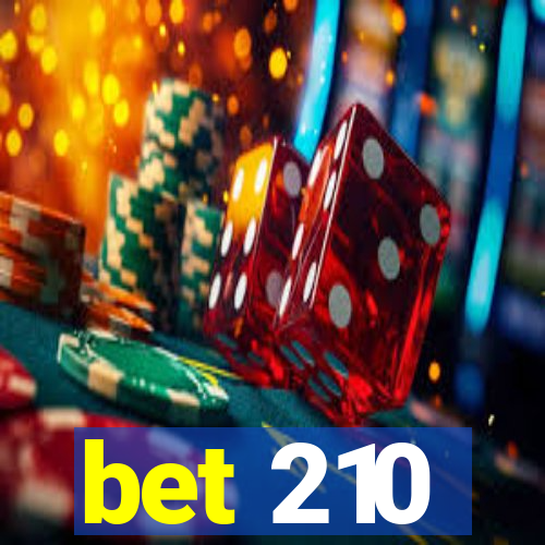 bet 210